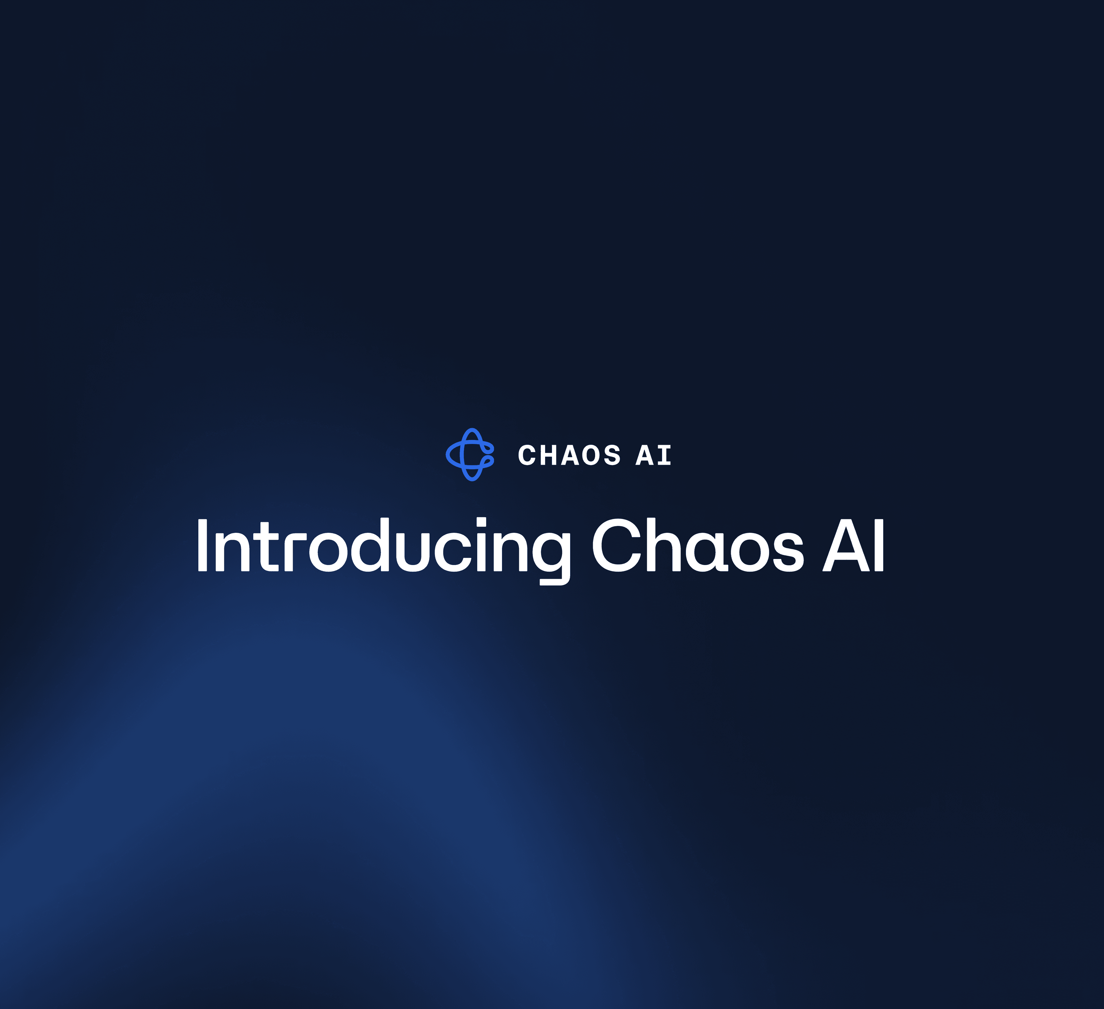 Introducing: Chaos AI